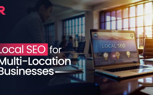 How to Do Local SEO for Multi Location Businesses? 